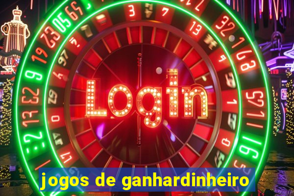 jogos de ganhardinheiro